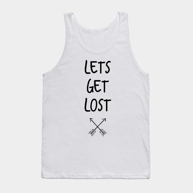 Lets Get Lost Tank Top by deificusArt